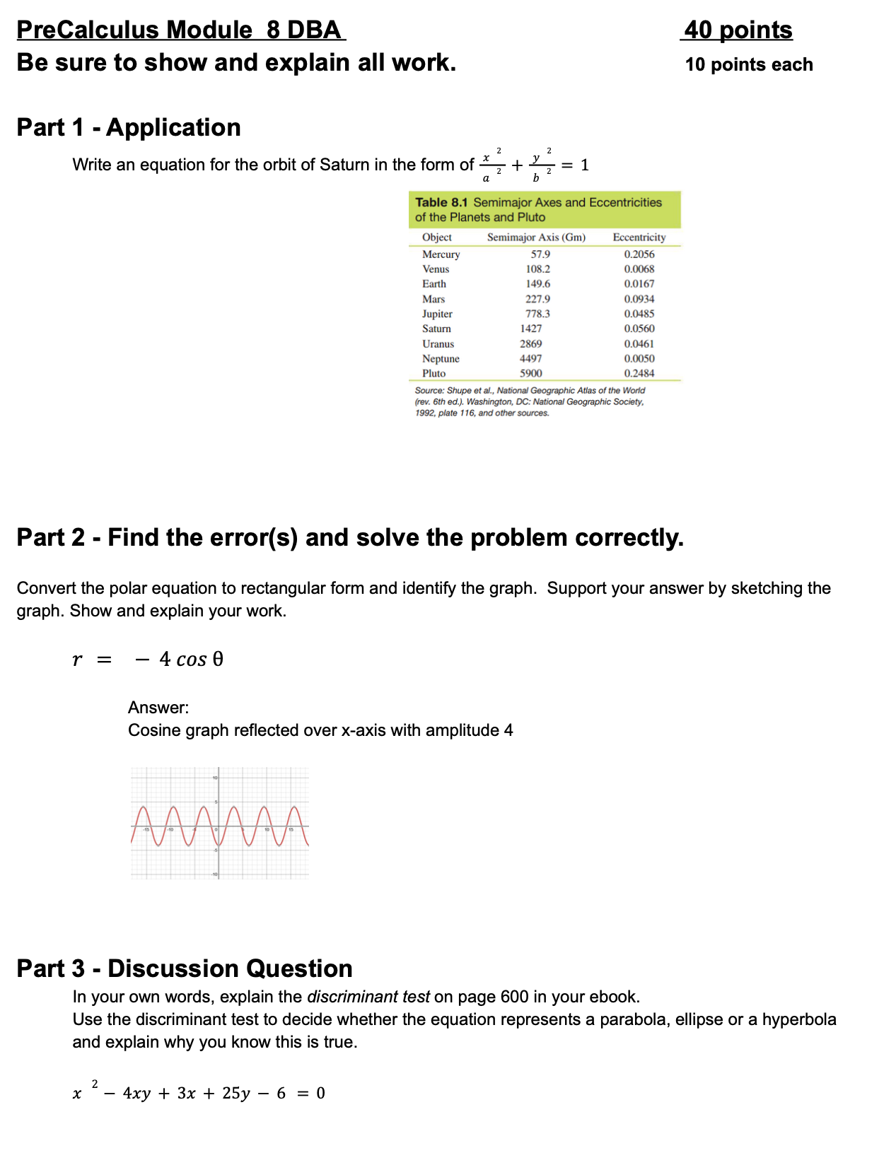 explain all work. 10 points each Part 1 - Application Write an