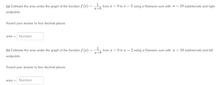  (a) Estimate the area under the graph of the function f