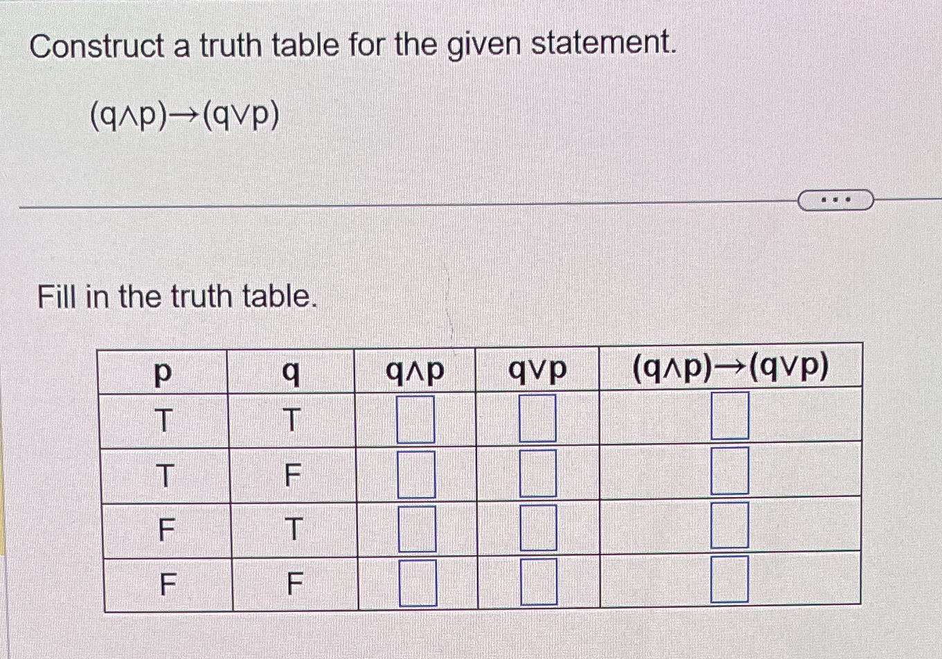  Chapter 3 question eight Construct a truth table for the given