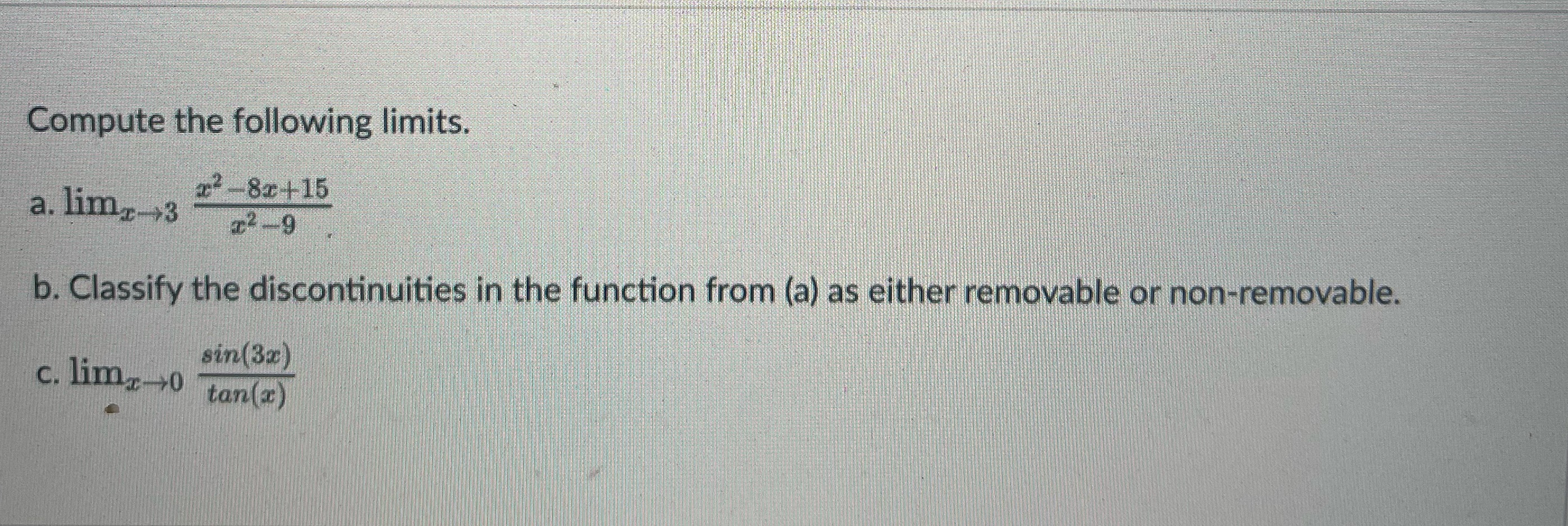 in the function from (a) as either removable or non-removable. sin(3x) c.