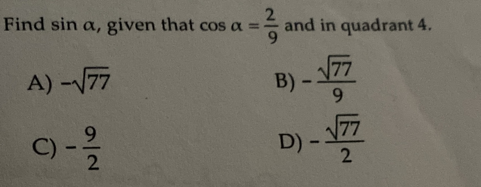 Find sin a, given that cos = --- and in quadrant 4.