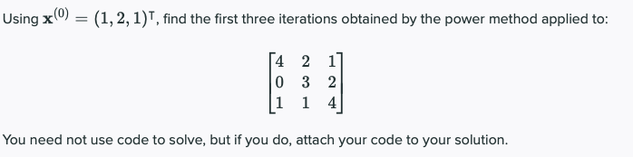 iterations obtained by the power method applied to: H 0 2 4