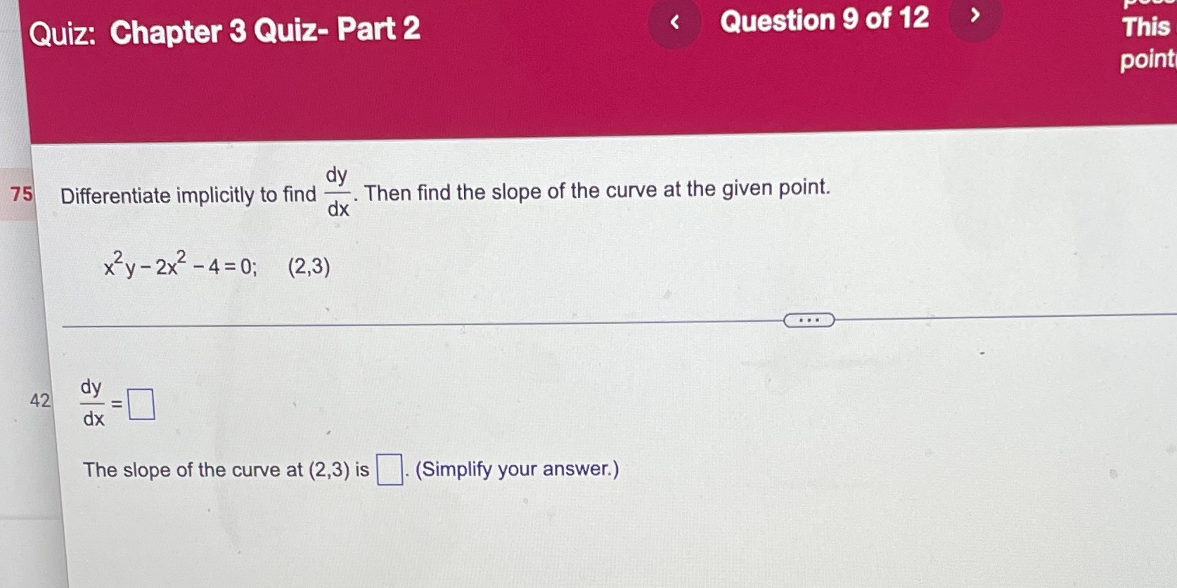 Quiz: Chapter 3 Quiz- Part 2 dy Question 9 of 12 This