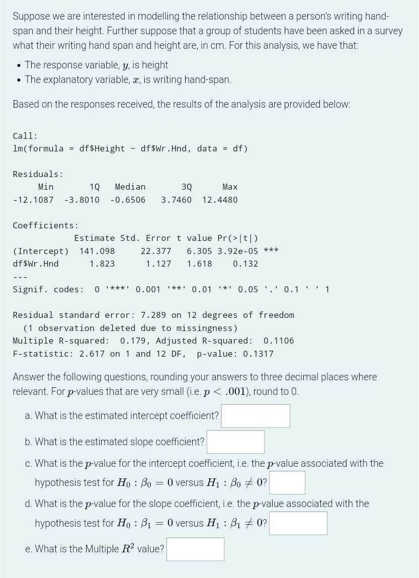 21.08?9 Coefficients: Estimate Std. Error t value Pr(>|t|) (Intercept) 128.2695 F.1493 1?.941