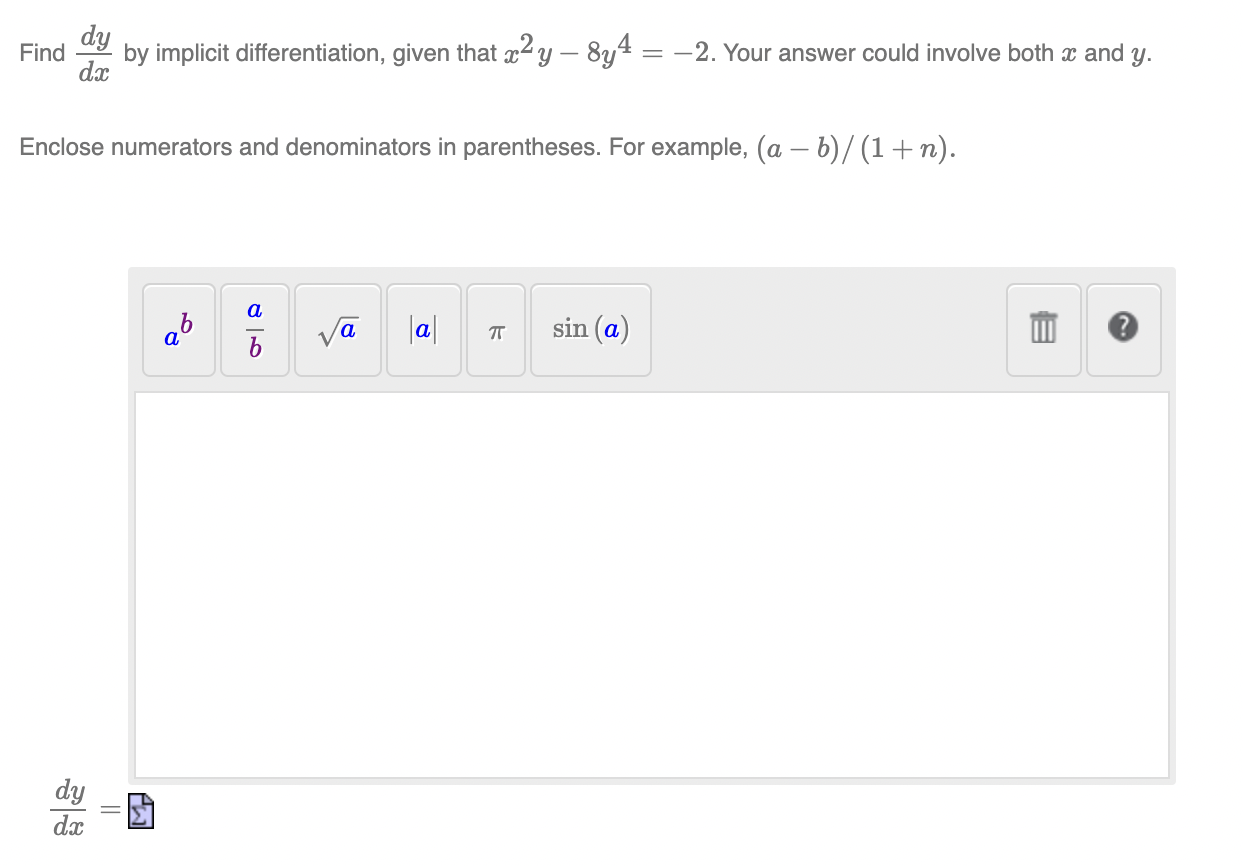  Please help to solve Find % by implicit differentiation, given that