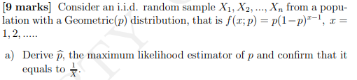  9 marks Consider an i.i.d. random sample X1, X2, ..., An