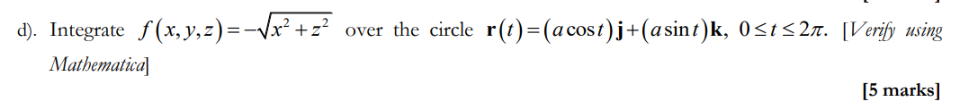 < 2m. [Verify using Mathematica] [5 marks]