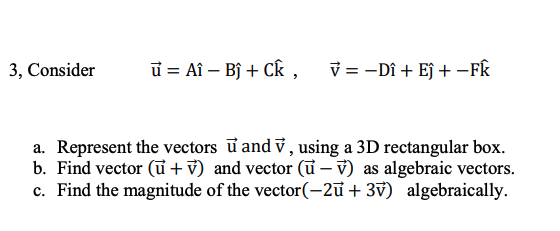3, Consider u = Ai - Bj + Ck , V