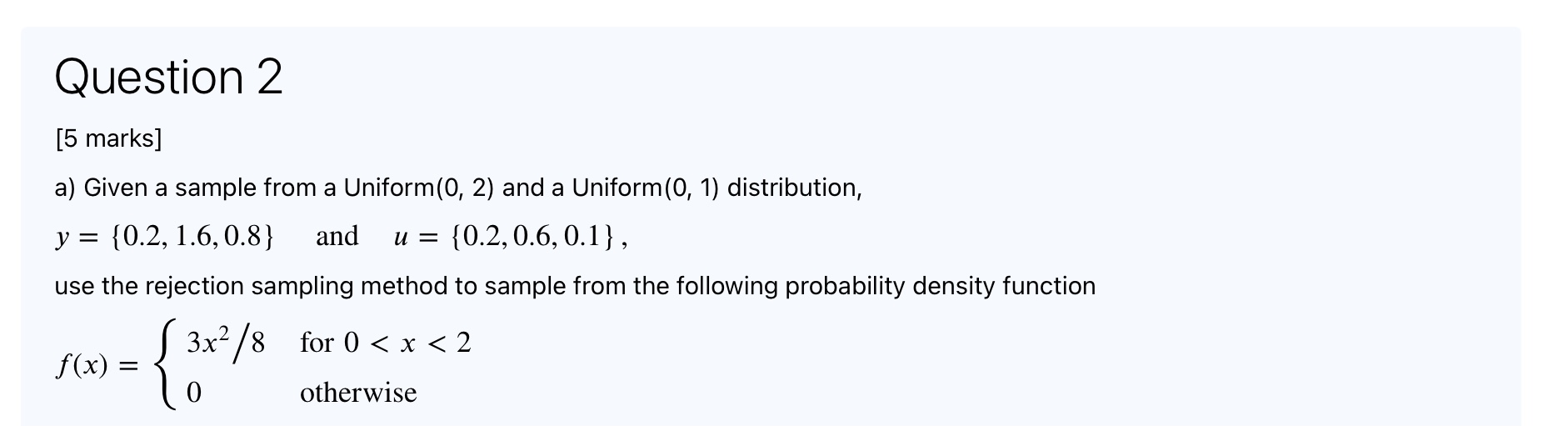 2) and a Uniform(0, 1) distribution, y = {0.2, 1.6, 0.8} and