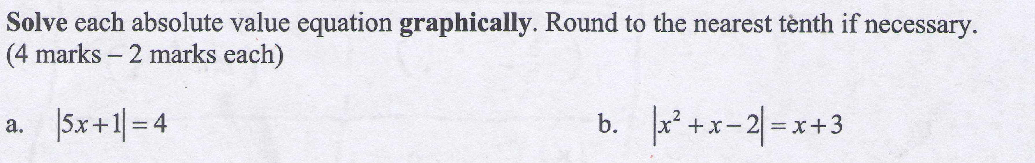  Solve each absolute value equation graphically. Round to the nearest tenth