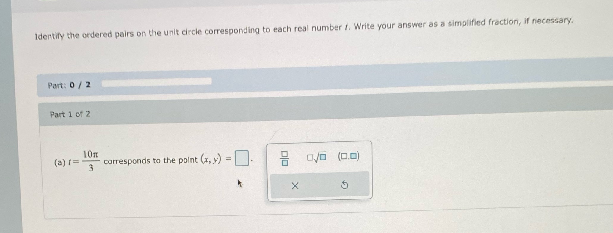  Identify the ordered pairs on the unit circle corresponding to each