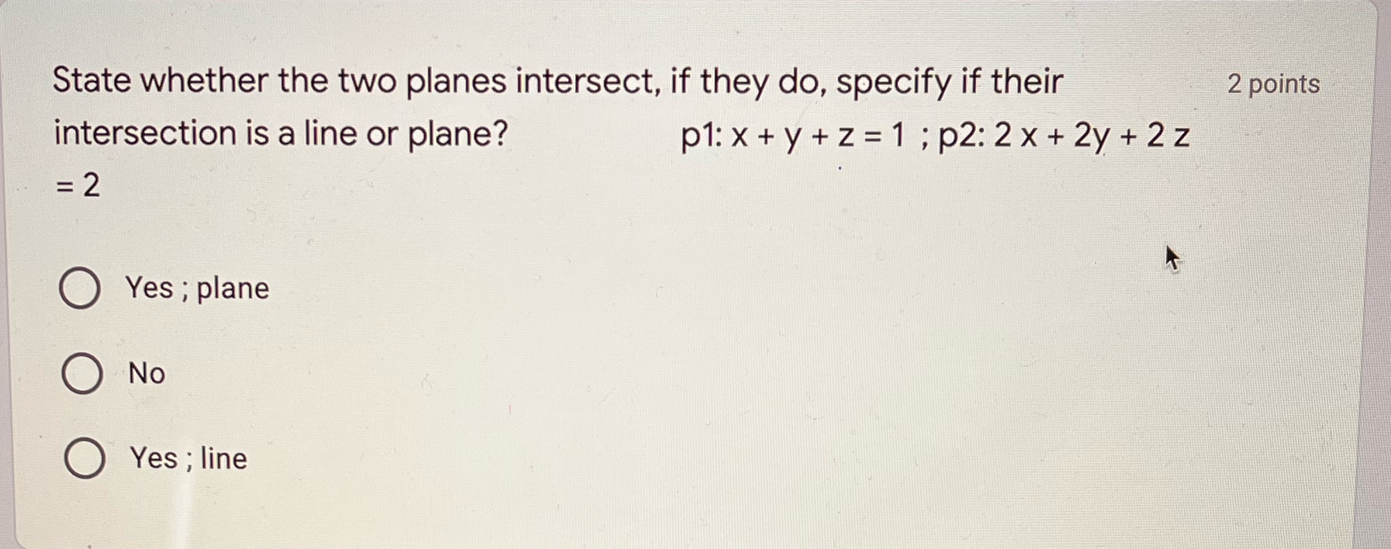 Just need answer no need for complex explanation State whether the