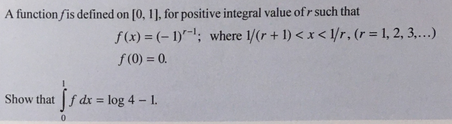  A function fis defined on [0, 1], for positive integral value