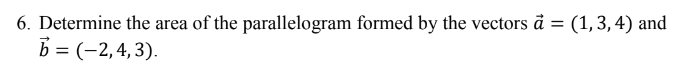 formed by the vectors a = (1, 3, 4) and b =