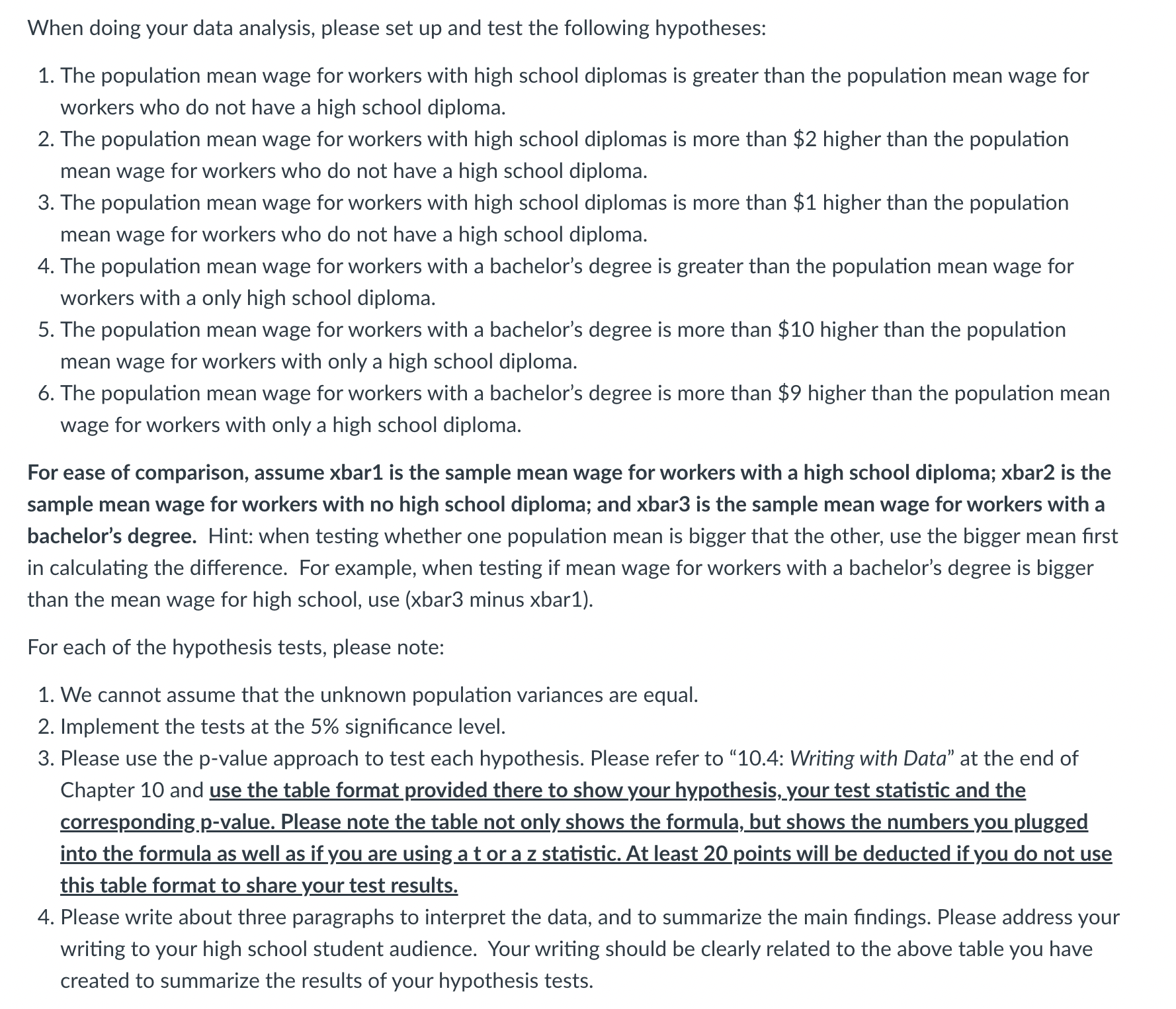 be paid more than the ones with only a high school diploma