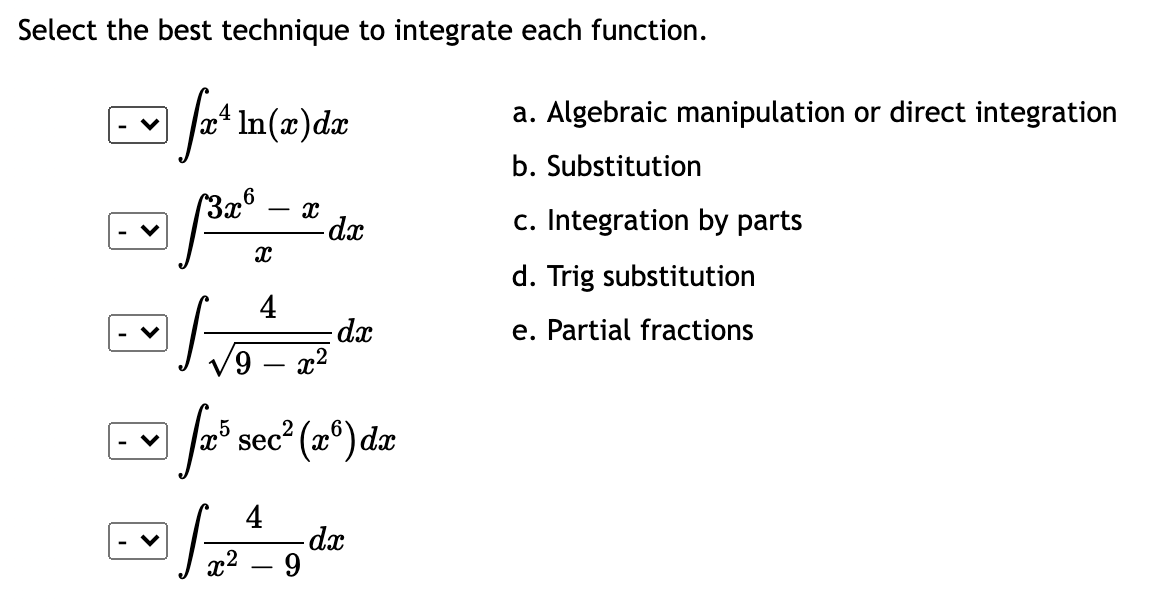  Select the best technique to integrate each function. V a 4