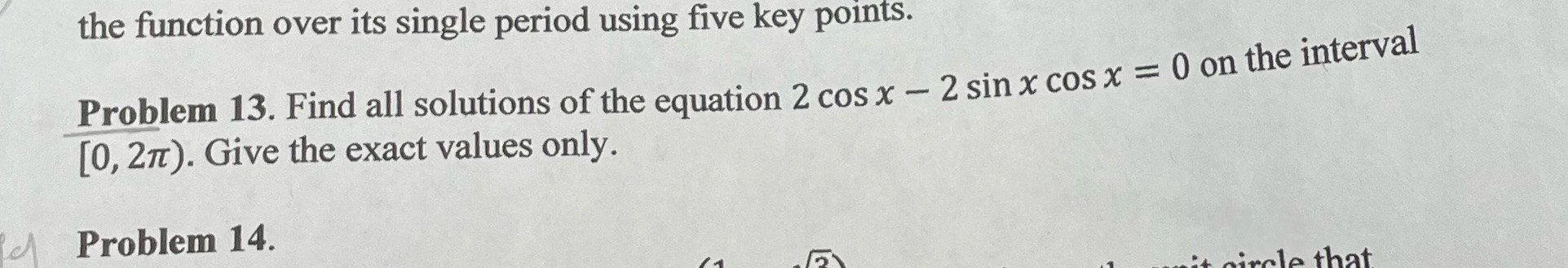 13. Find all solutions of the equation 2 cos x - 2
