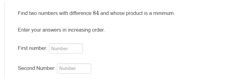 minimum, Enter your answers in increasing order, First number: ' Number I