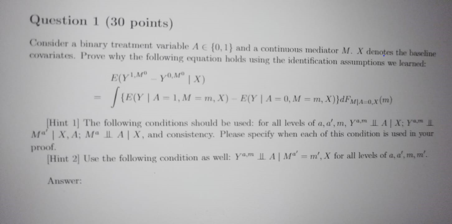 Question 1 (30 points) Consider a binary treatment variable A E