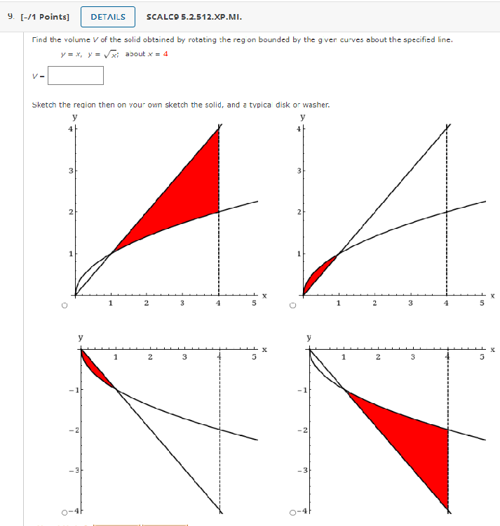 = -1 V = Sketch the region then on your own sketch