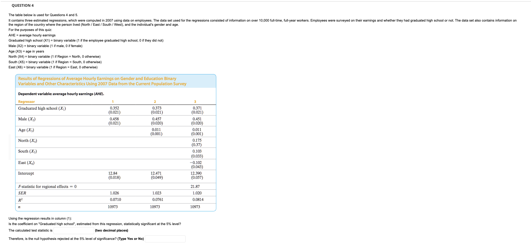 QUESTION 4 The table below is used for Questions 4 and