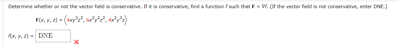 conservative, find a function f such that F Vf. (If the vector