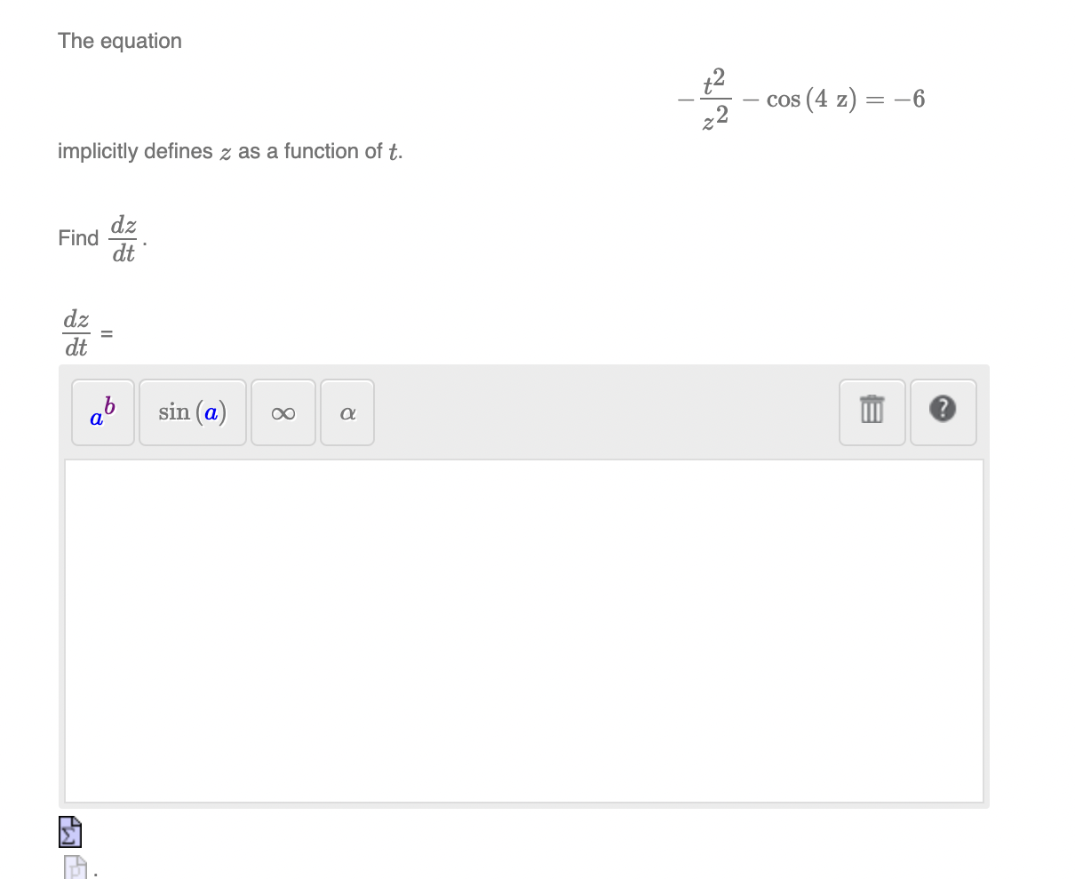 The equation cos (4 z) implicitly defines z as a function of
