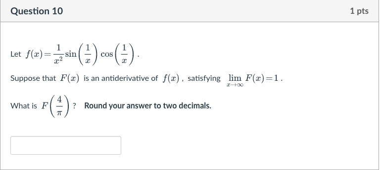 Question 10 1 pts Let f() = sing ( # )