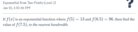 Jan 10, 3:10:34 PM If f (x ) is an exponential function
