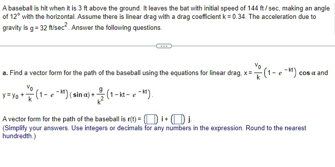 Vo a. Find a vector form for the path of the baseball