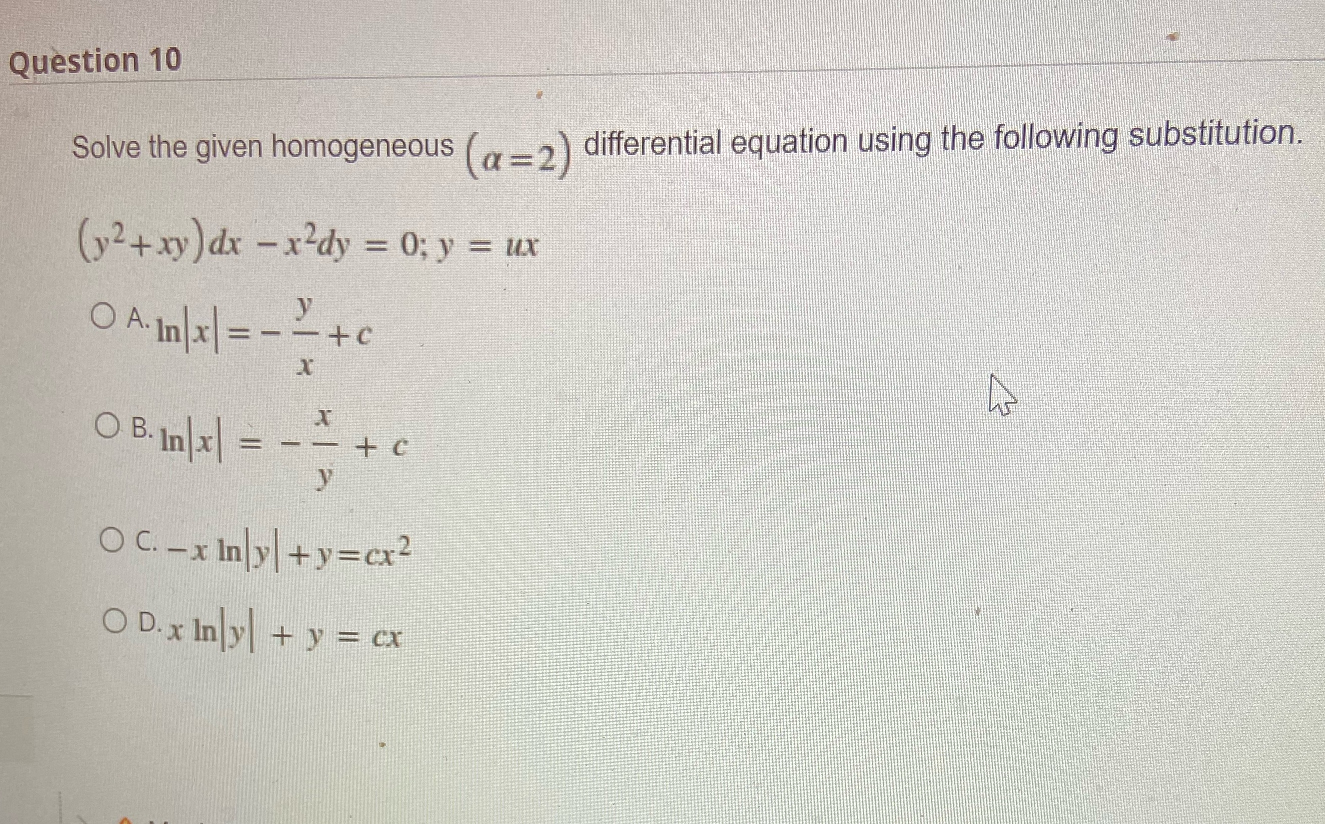  Question 10 Solve the given homogeneous ( 2 ) differential equation