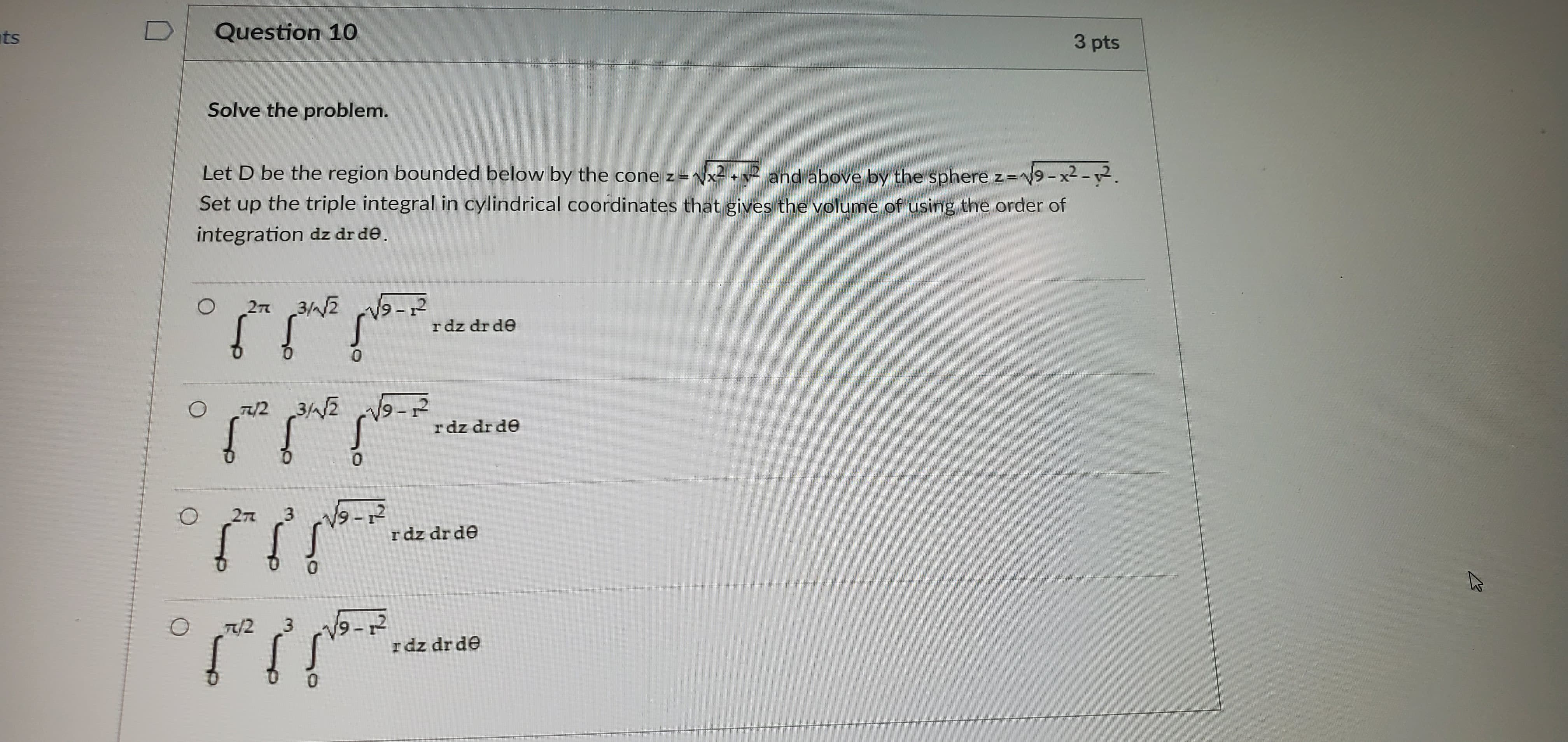 ts D Question 10 3 pts Solve the problem. Let D