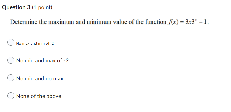 I need help on this Question 3 {1 point) Determine the