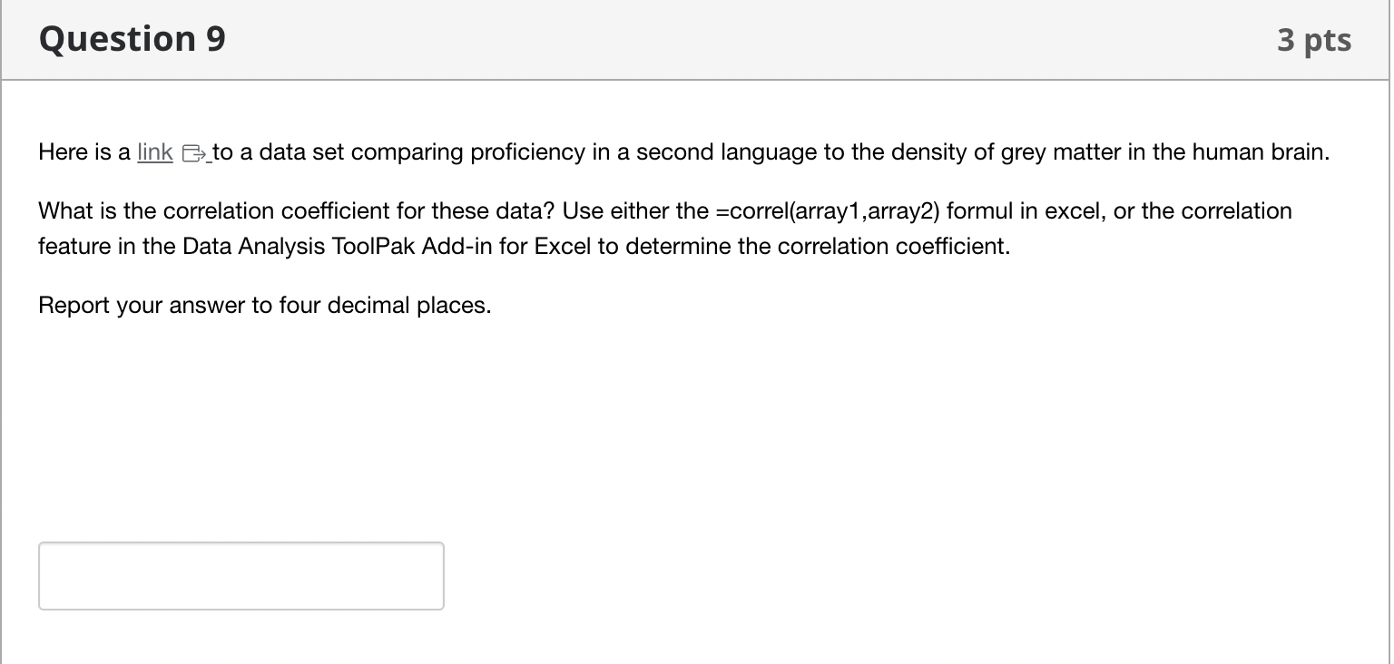 coefficient. Report your answer to four decimal places. Question 10 1.5 pts