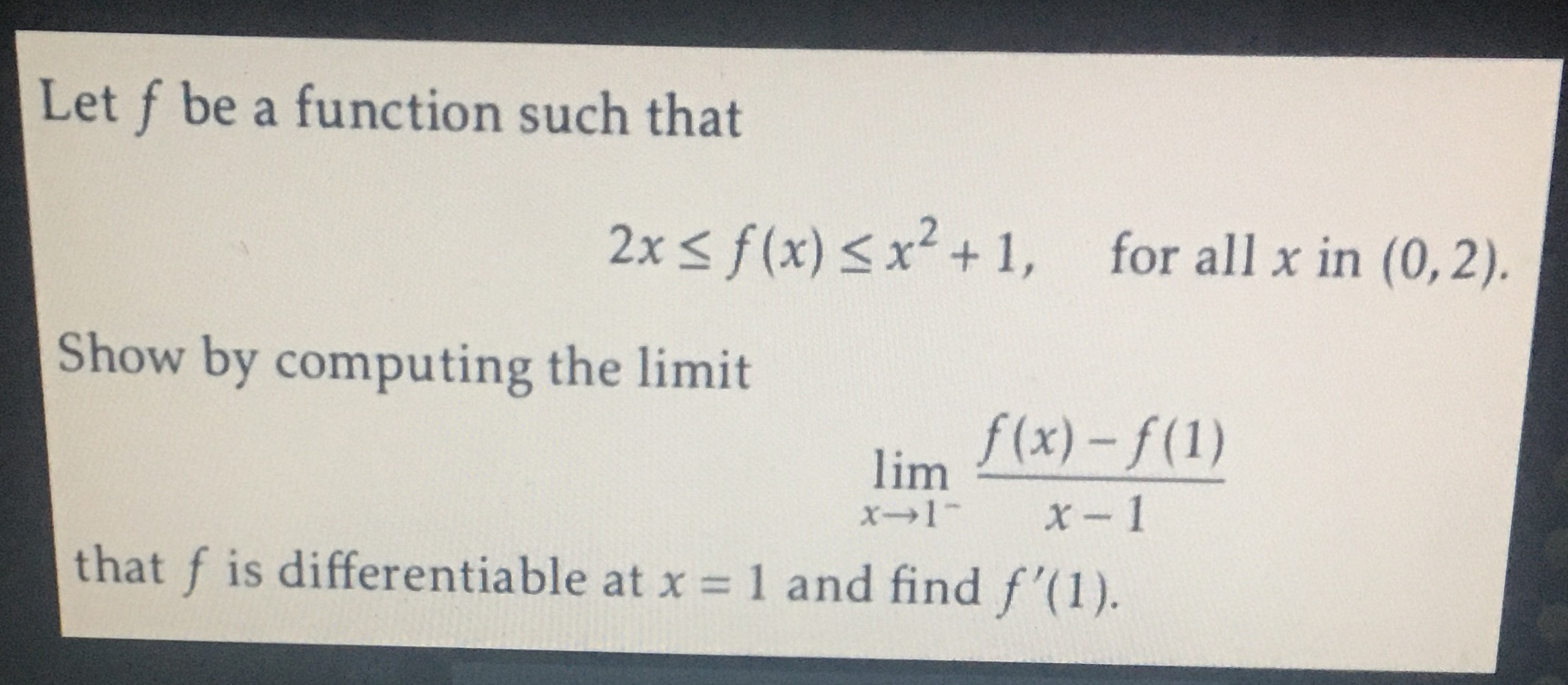 Let f be a function such that 2xS f (x) fx2+ l,