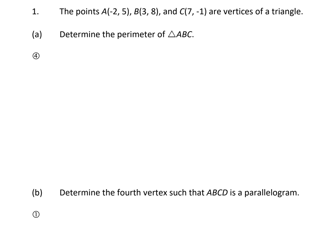 C(7, -1) are vertices of a triangle. (a) Determine the perimeter of
