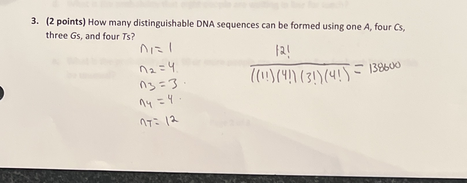  Answer please 3. (2 points) How many distinguishable DNA sequences can