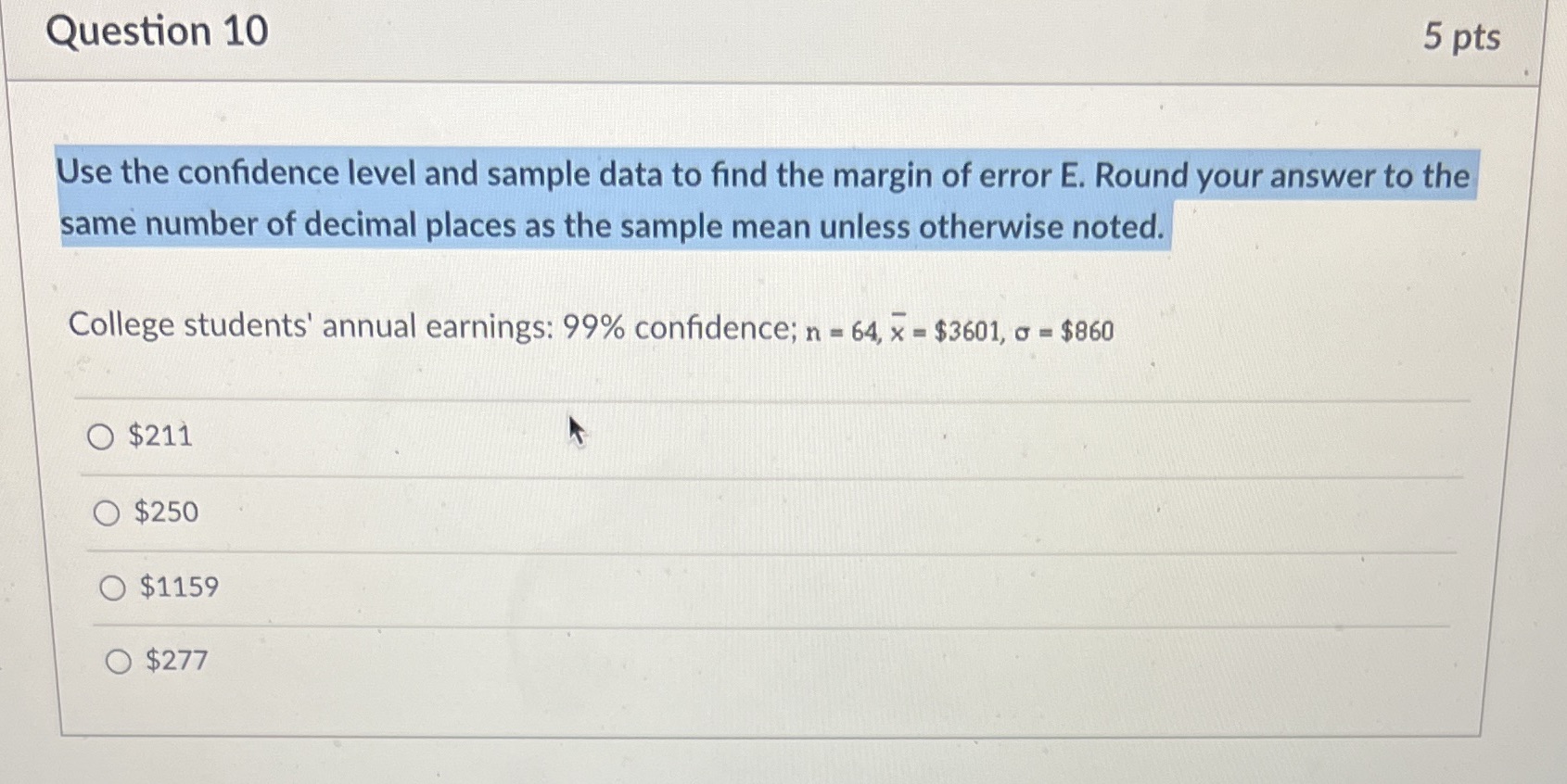 to find the margin of error E. Round your answer to the