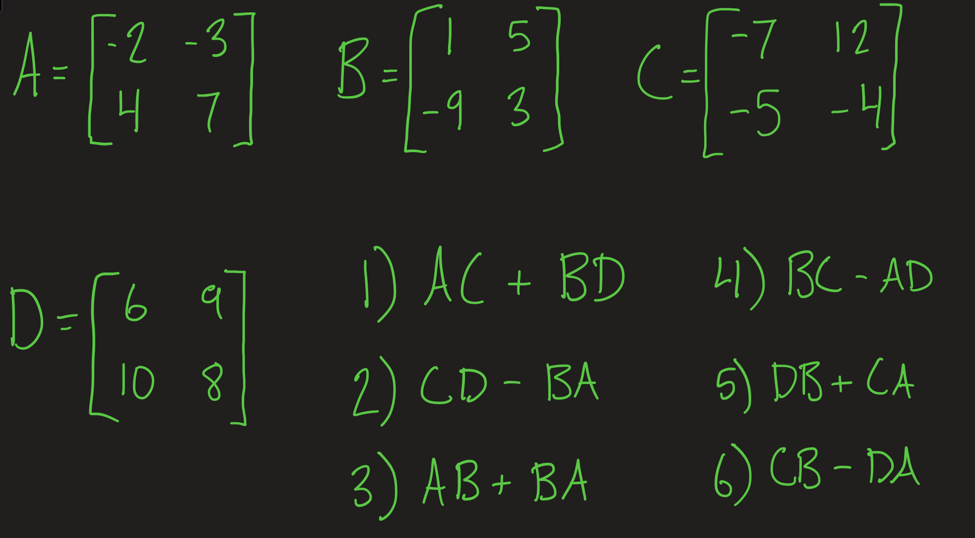 -5 -4 D= 6 1) AC + BD 4) BC- AD 10