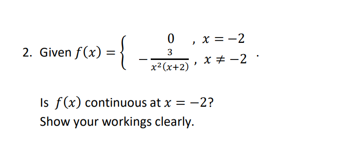 -2 2. Given f (x) 3 Is f (x) continuous at x