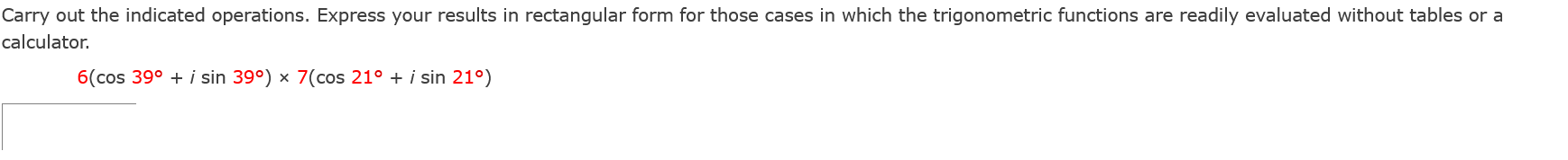 for those cases in which the trigonometric functions are readily evaluated without