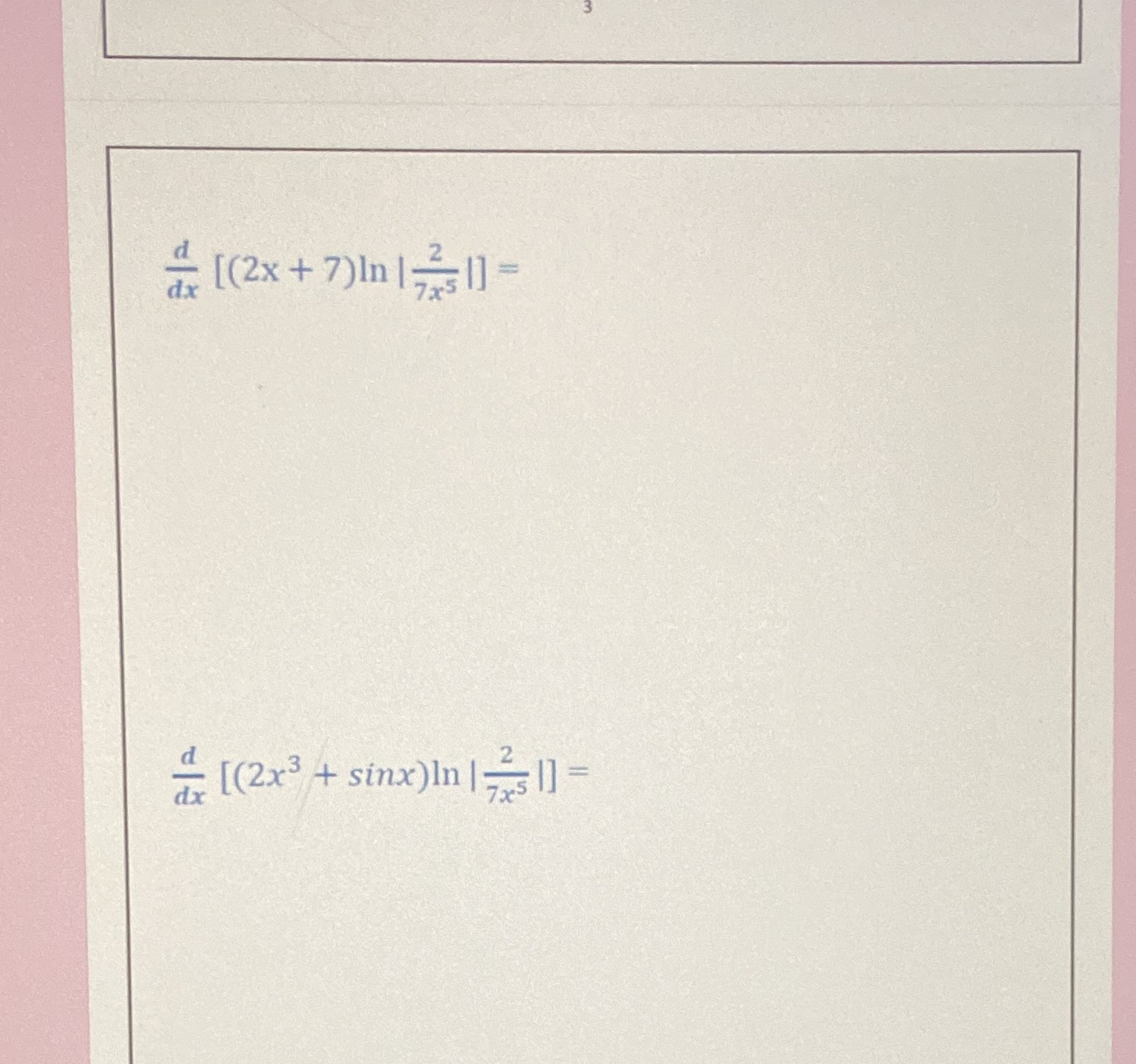 + 7) In |72511= [(2x3 + sinx) In | 751] =