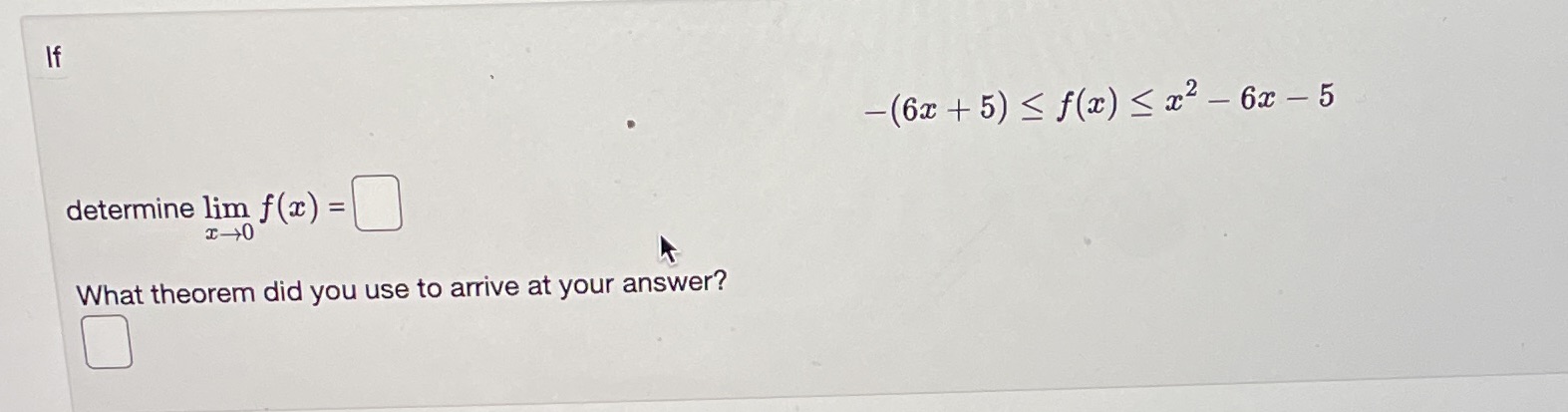 5 determine lim f( What theorem did you use to arrive at