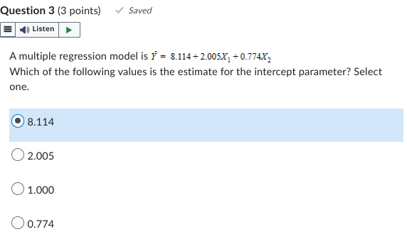  Question 3 (3 points) Saved E j Listen A multiple regression
