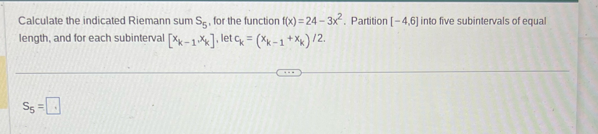 -3x-. Partition [- 4,6] into five subintervals of equal length, and for