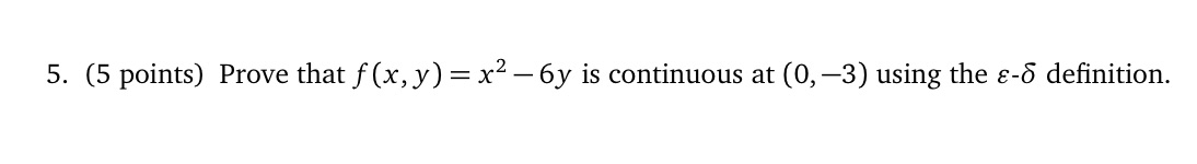 continuous at (O, 3) using the - definition.