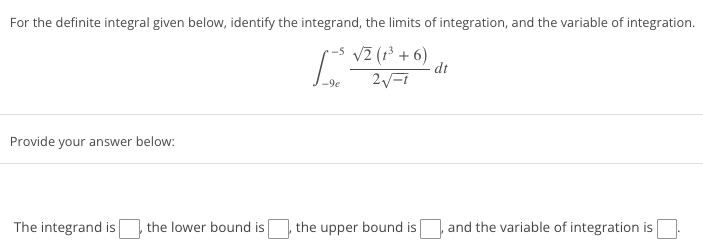 of integration, and the variable of integration. /-5 vi (:3 + a}