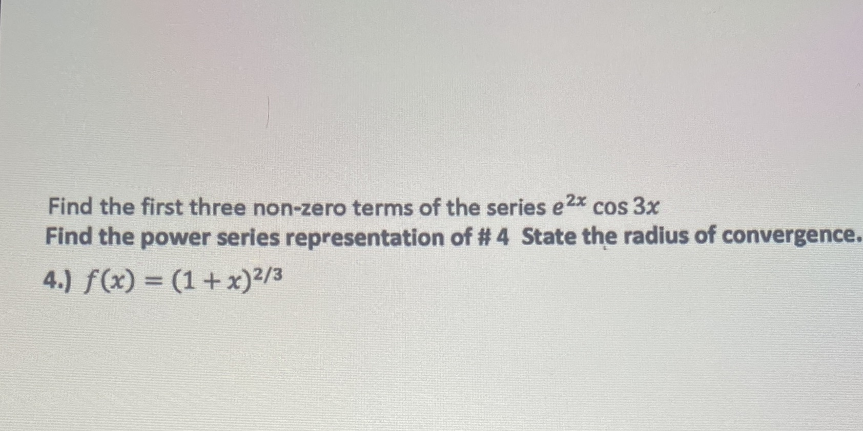  Please help with this Find the first three non-zero terms of