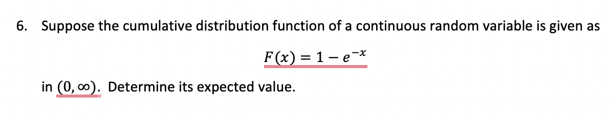 is given as F(x) 2 1 9"\" in (0, 00). Determine its