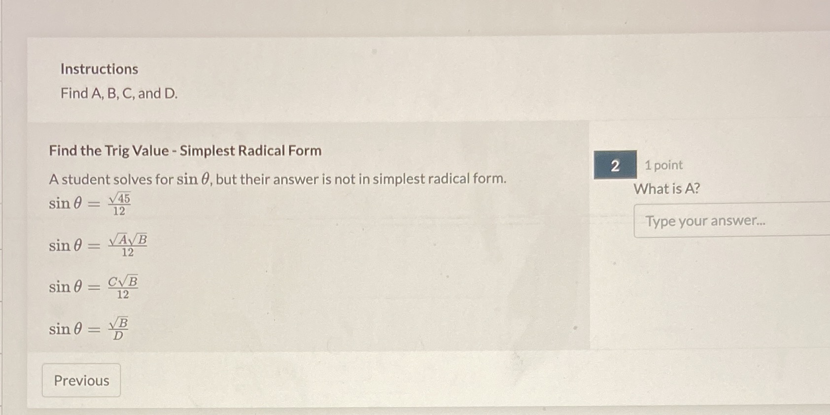A, B, C, and D. Find the Trig Value - Simplest Radical